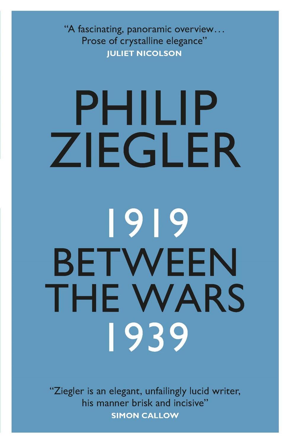 Cover: 9780857055231 | Between the Wars | 1919-1939 | Philip Ziegler | Taschenbuch | 301 S.
