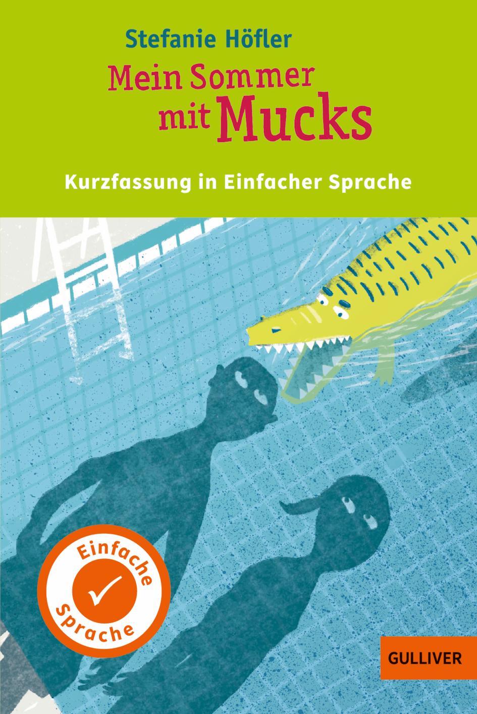 Cover: 9783407748614 | Kurzfassung in Einfacher Sprache. Mein Sommer mit Mucks | Höfler