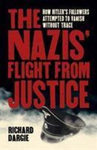 Cover: 9781789509861 | The Nazis' Flight from Justice | Julian Flanders (u. a.) | Taschenbuch