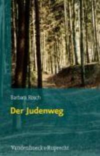Cover: 9783525569986 | Der Judenweg | Barbara Rösch | Buch | 491 S. | Deutsch | 2009