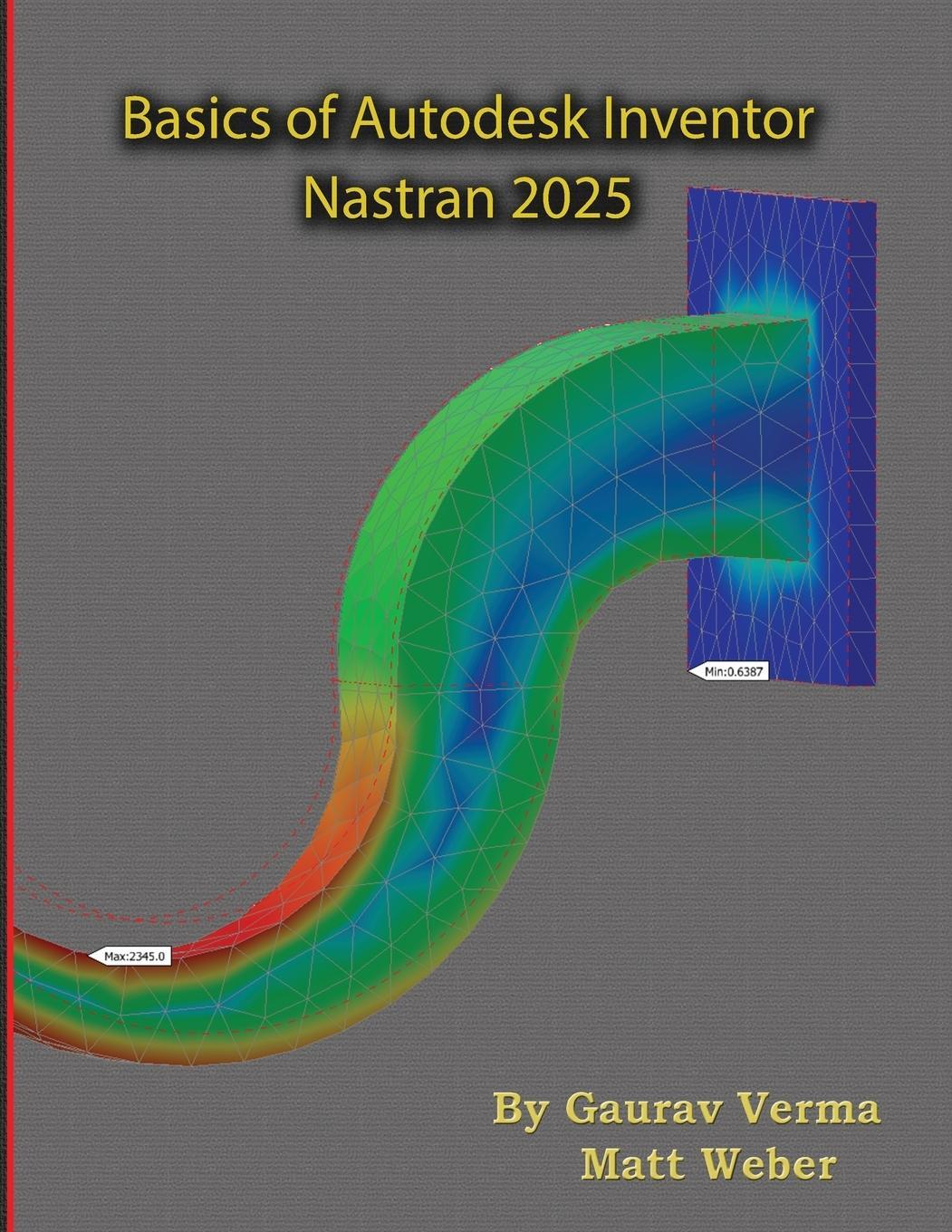 Cover: 9781774591383 | Basics of Autodesk Inventor Nastran 2025 | Matt Weber | Taschenbuch