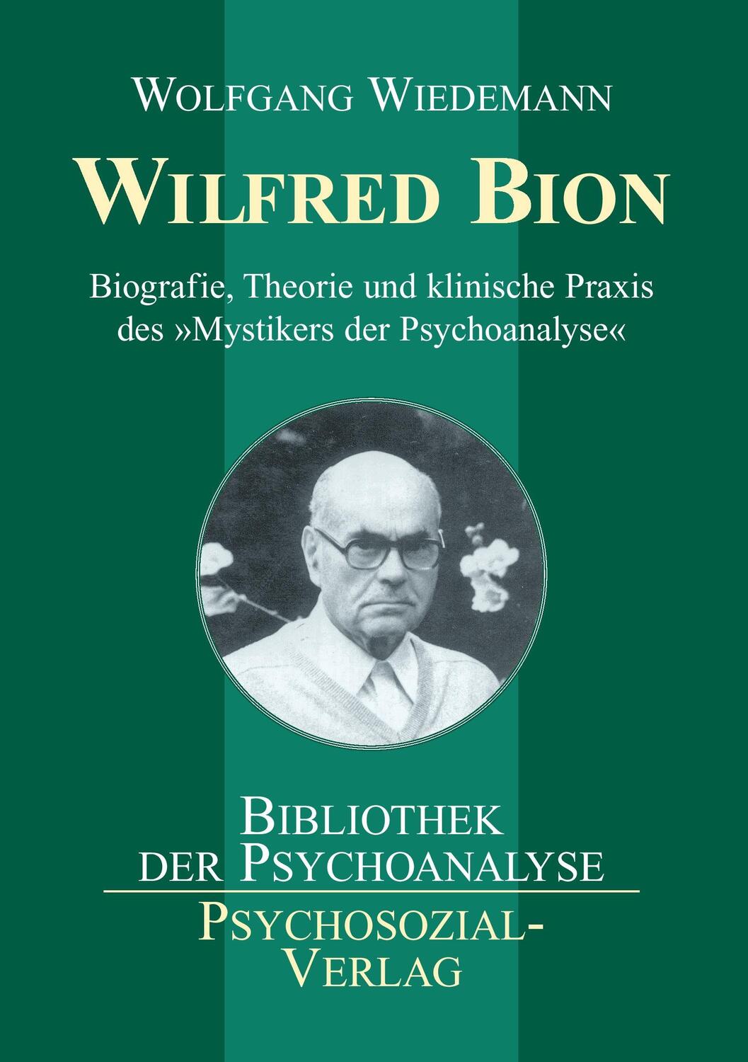 Cover: 9783898067348 | Wilfred Bion | Wolfgang Wiedemann | Taschenbuch | Deutsch | 2007