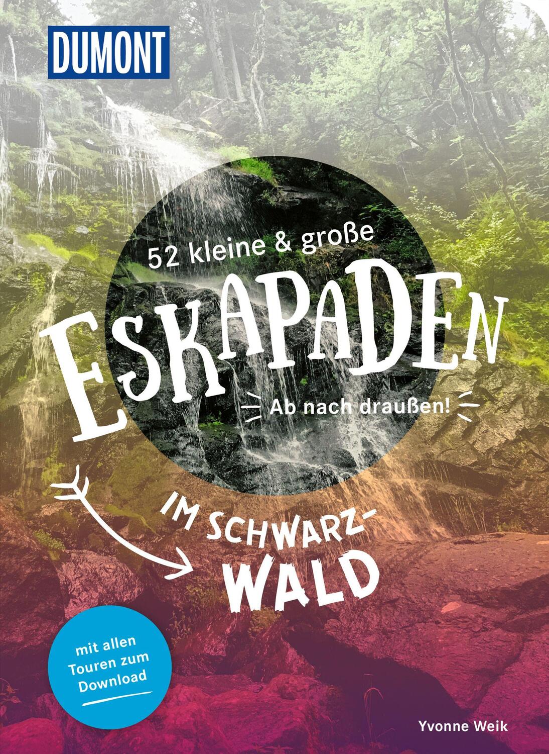 Cover: 9783616028200 | 52 kleine &amp; große Eskapaden im Schwarzwald | Ab nach draußen! | Weik