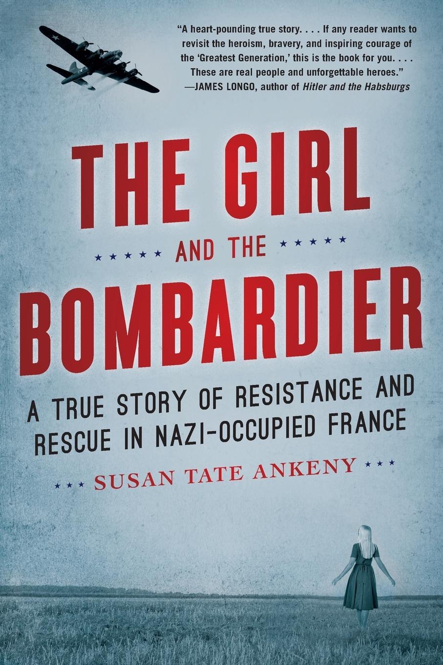 Cover: 9781635767179 | The Girl and the Bombardier | Susan Tate Ankeny | Taschenbuch | 2020