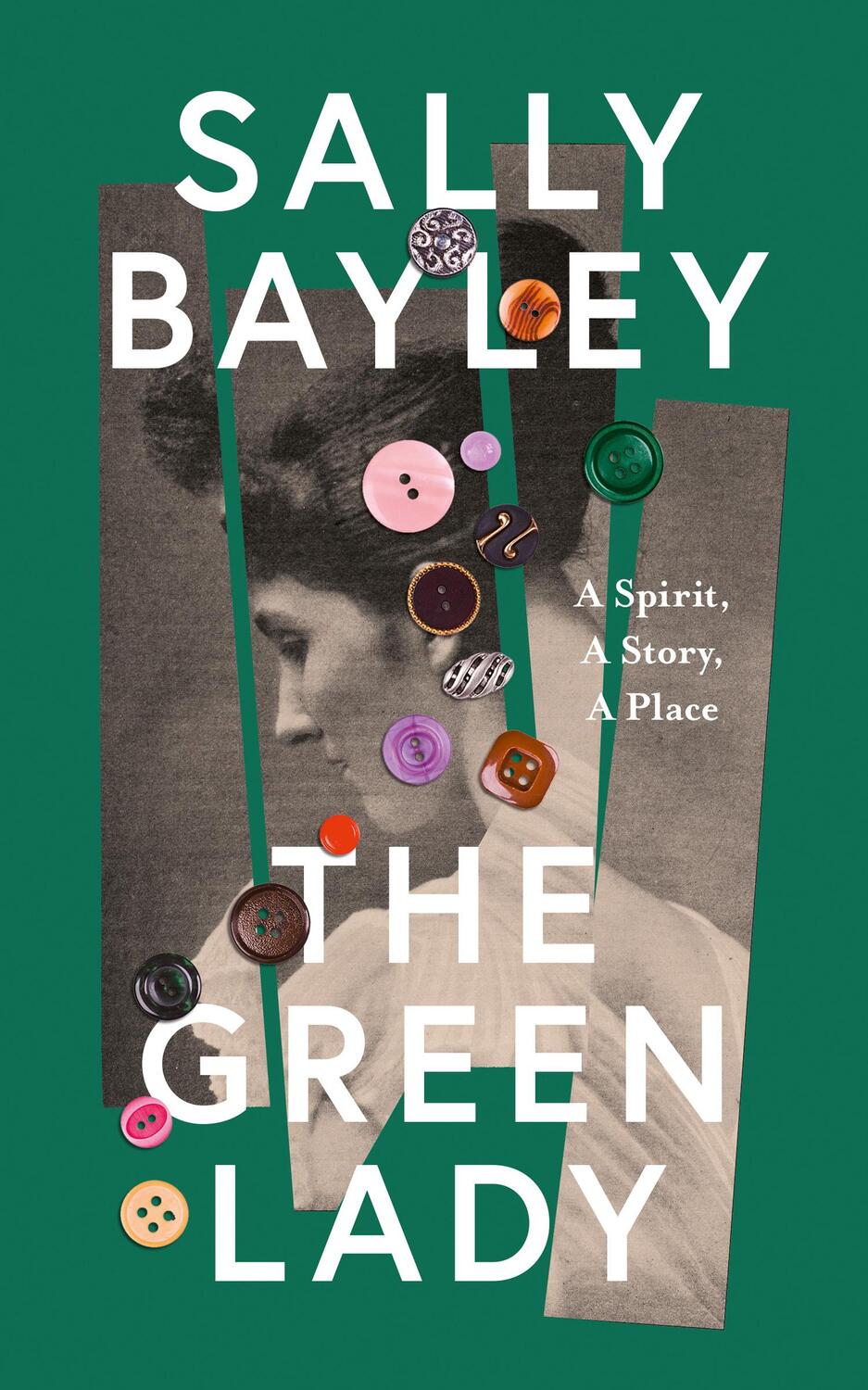 Cover: 9780008414221 | The Green Lady | A Spirit, a Story, a Place | Sally Bayley | Buch