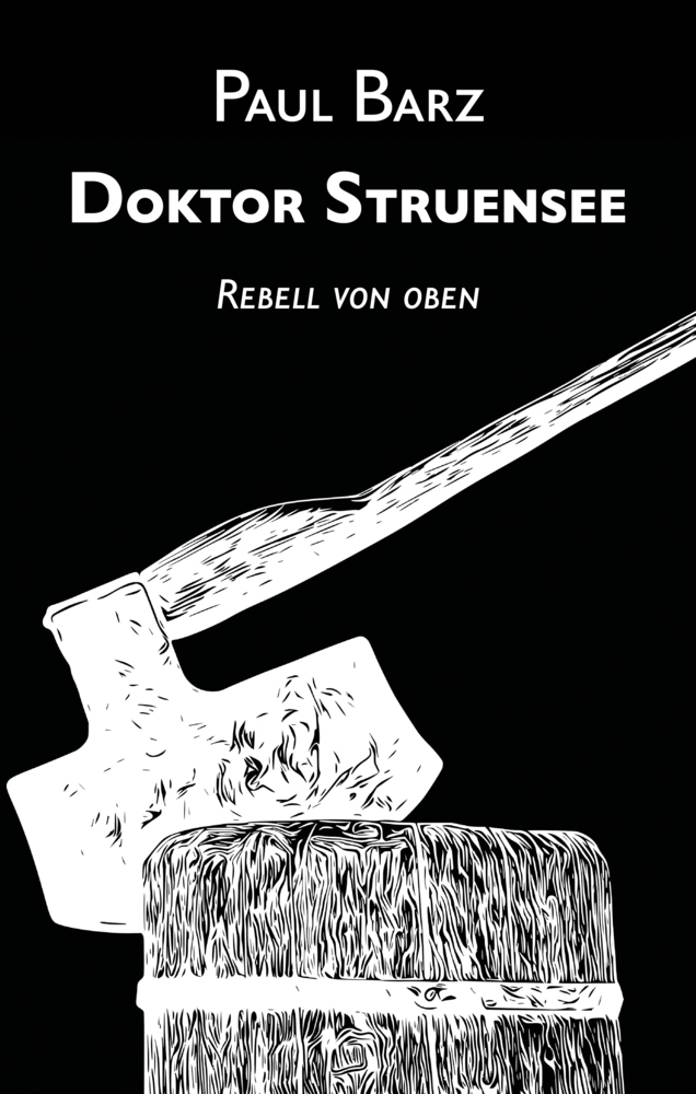 Cover: 9783985511570 | Doktor Struensee | Rebell von oben | Paul Barz | Taschenbuch | 268 S.