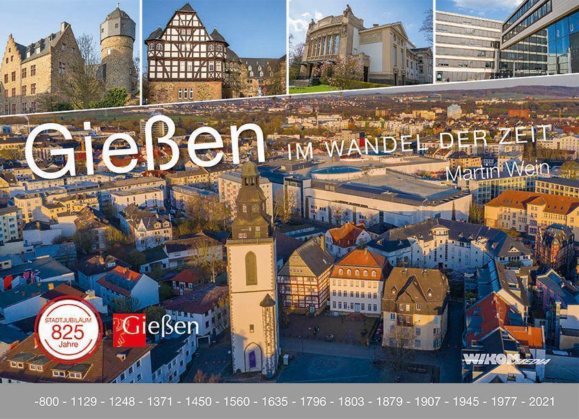Cover: 9783982230832 | Gießen im Wandel der Zeit | Martin Wein | Buch | Deutsch | 2021