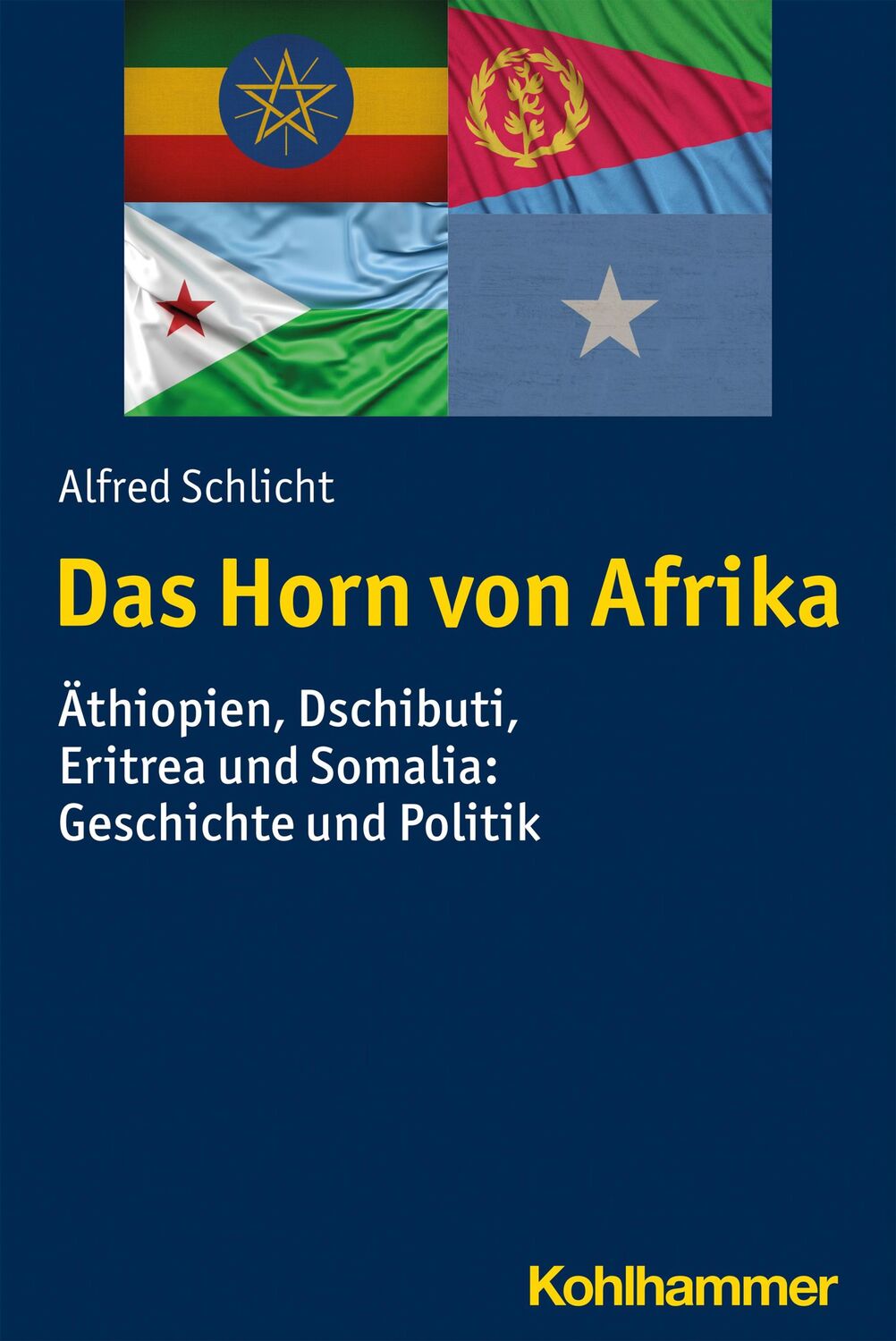 Cover: 9783170369658 | Das Horn von Afrika | Alfred Schlicht | Taschenbuch | 212 S. | Deutsch