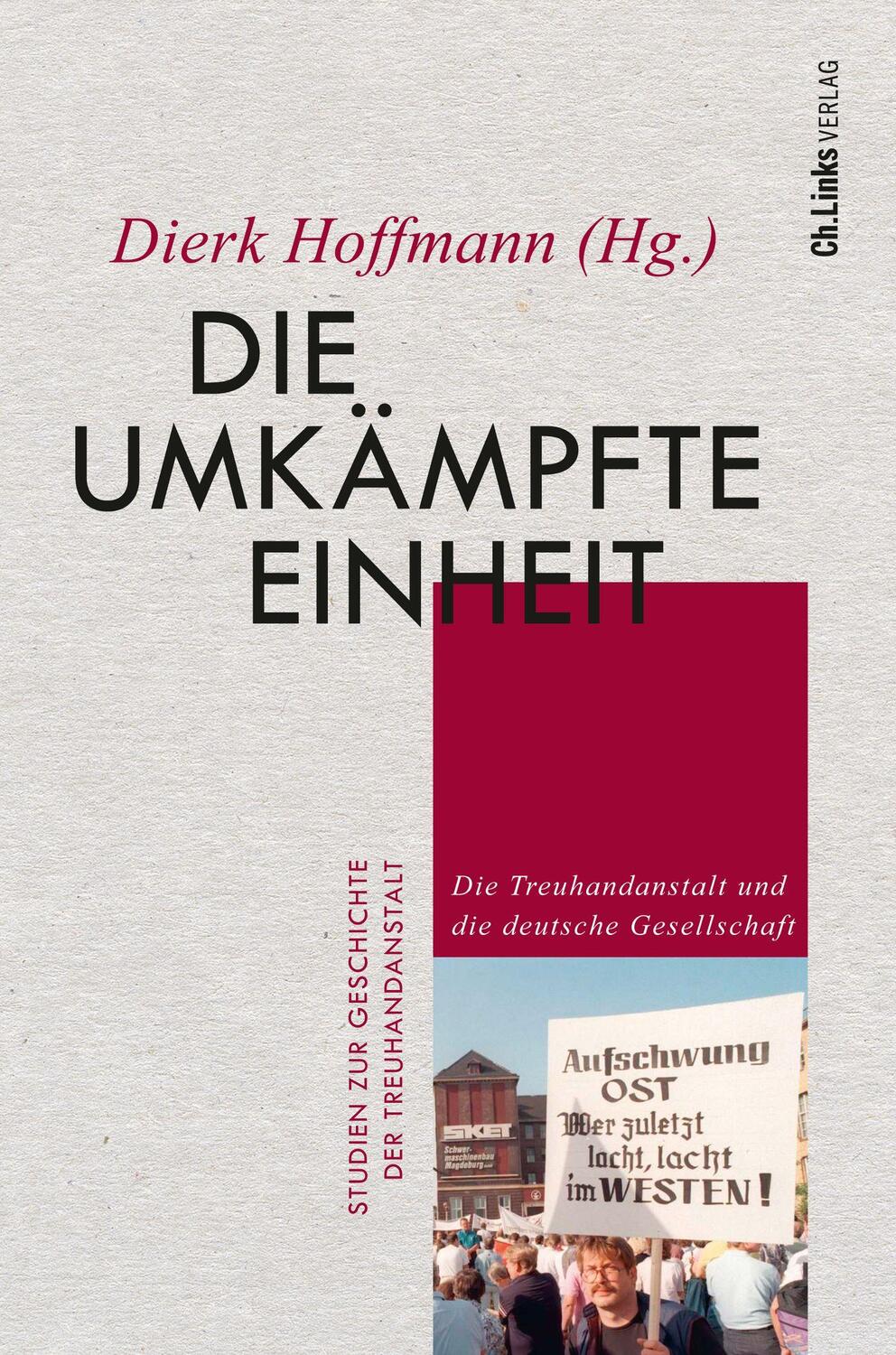 Cover: 9783962891749 | Die umkämpfte Einheit | Dierk Hoffmann | Buch | Deutsch | 2022