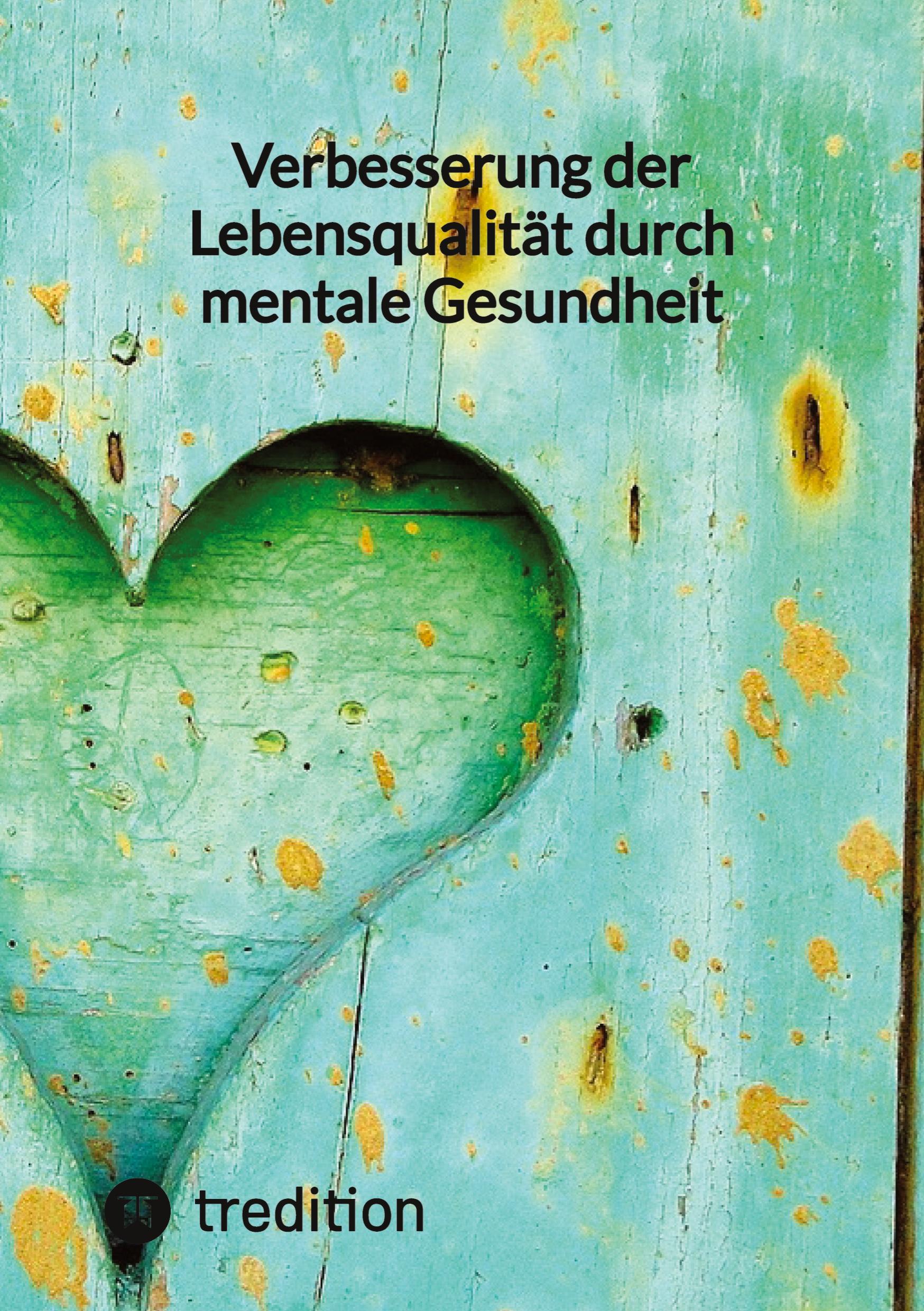 Cover: 9783347841505 | Verbesserung der Lebensqualität durch mentale Gesundheit | Jaltas