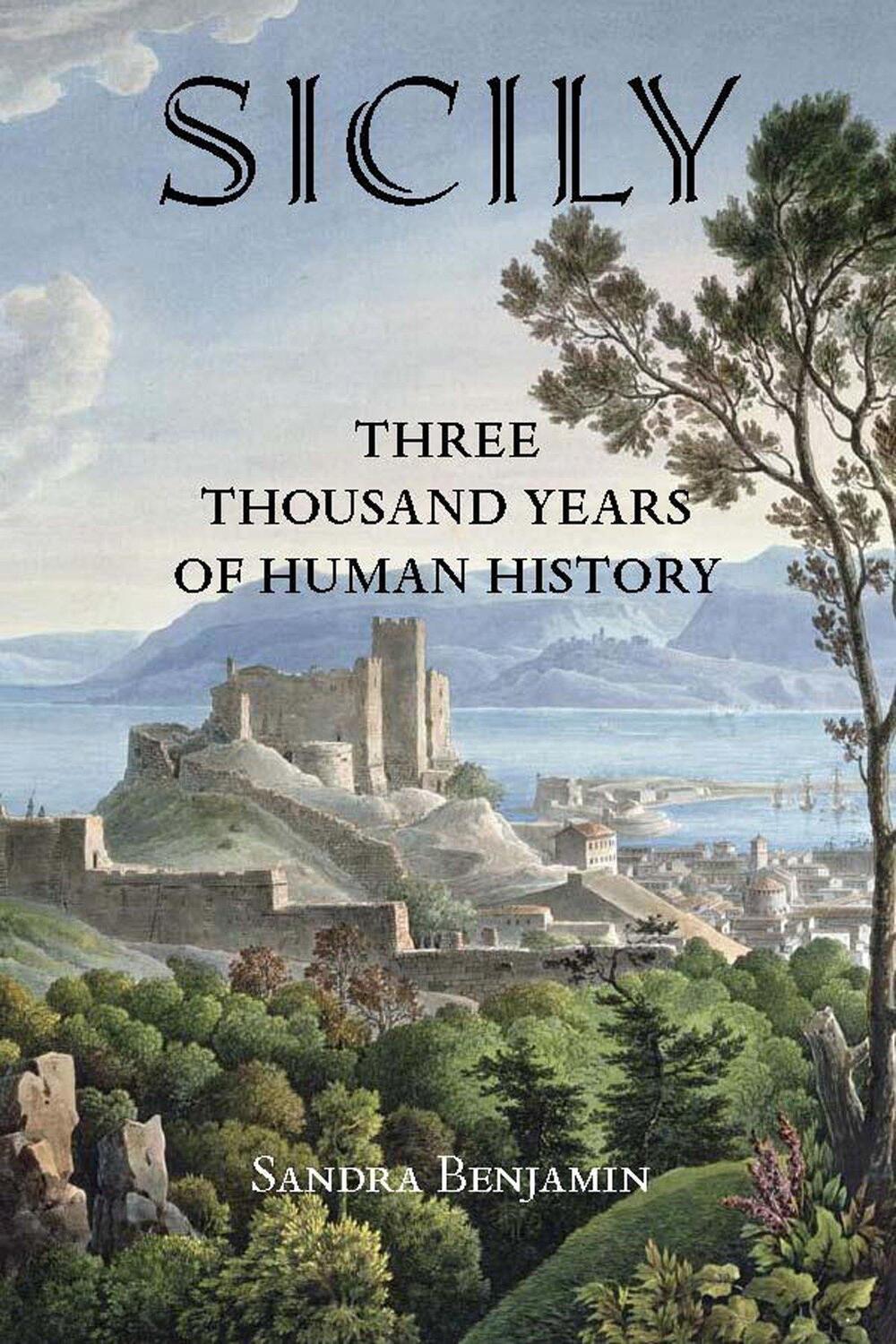 Cover: 9781586421311 | Sicily | Three Thousand Years of Human History | Sandra Benjamin