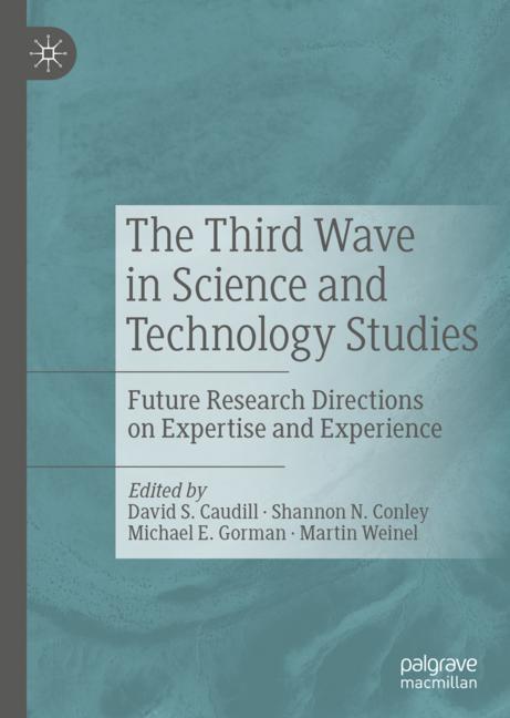 Cover: 9783030143343 | The Third Wave in Science and Technology Studies | Caudill (u. a.)