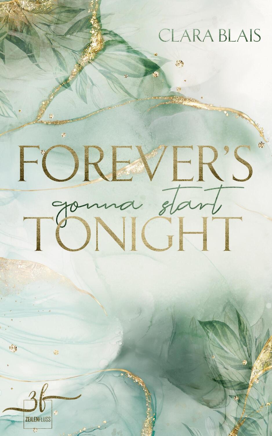 Cover: 9783967142884 | Forever's Gonna Start Tonight | New Adult Romance | Clara Blais | Buch