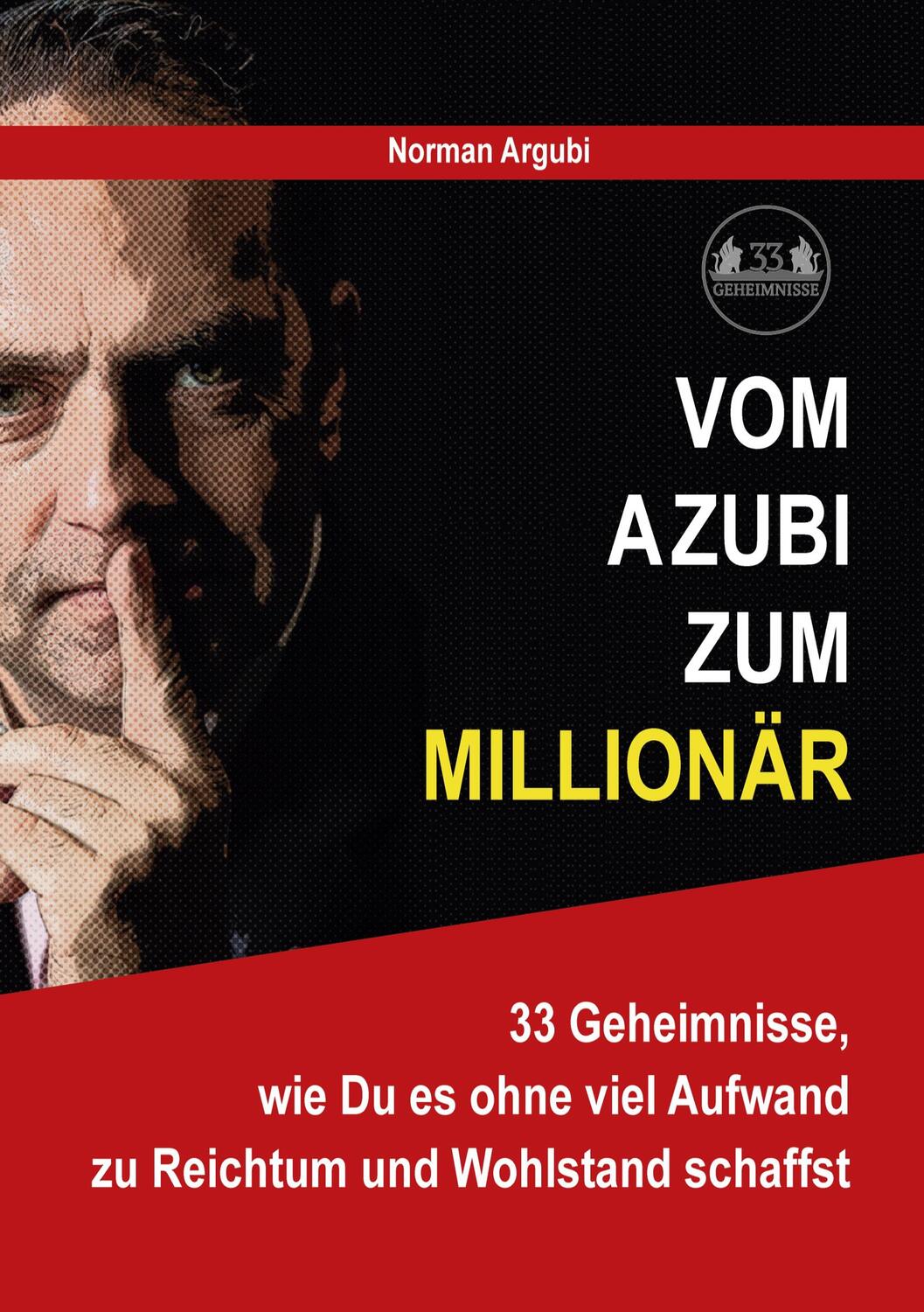 Cover: 9783754328415 | Vom Azubi zum Millionär | Norman Argubi | Taschenbuch