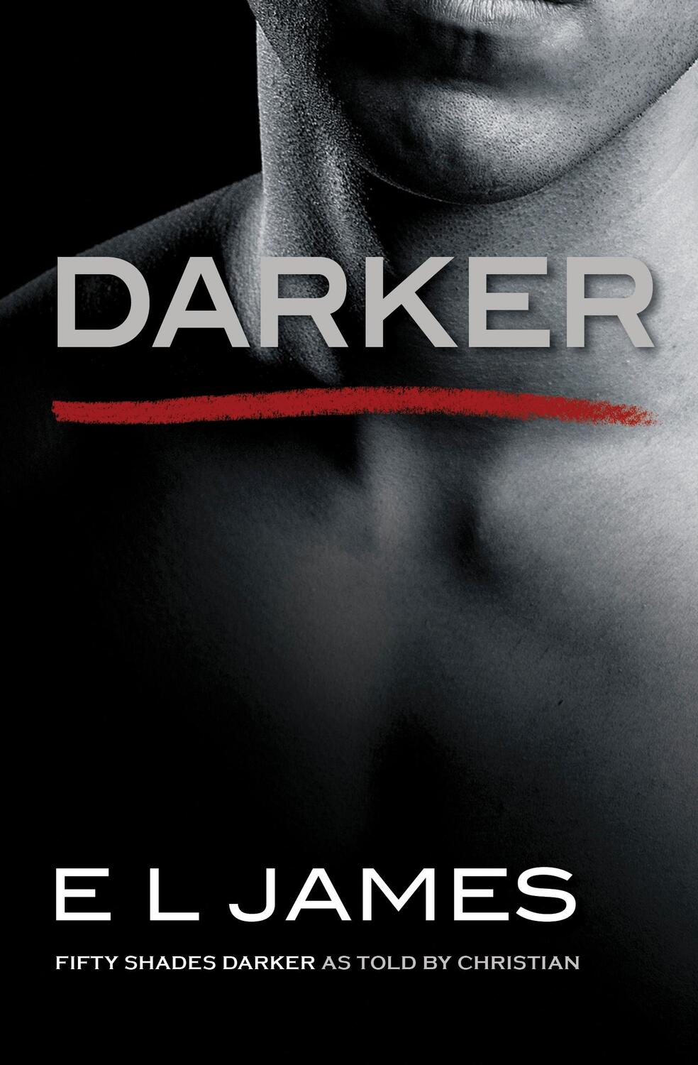 Cover: 9780385543910 | Darker | Fifty Shades Darker as Told by Christian | E L James | Buch