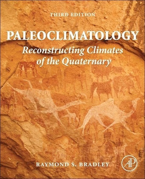 Cover: 9780123869135 | Paleoclimatology | Reconstructing Climates of the Quaternary | Bradley