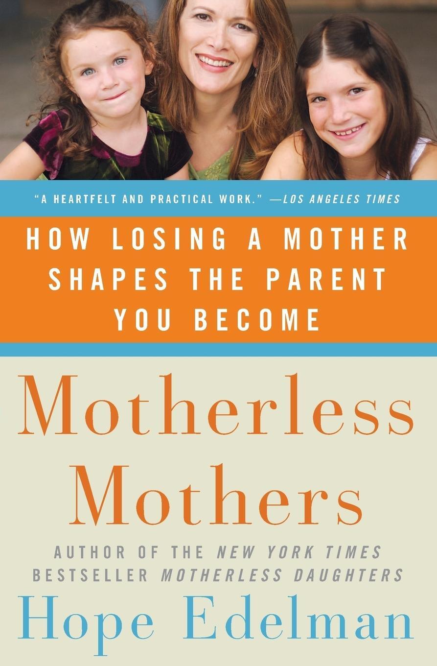 Cover: 9780060532468 | Motherless Mothers | Hope Edelman | Taschenbuch | Paperback | Englisch