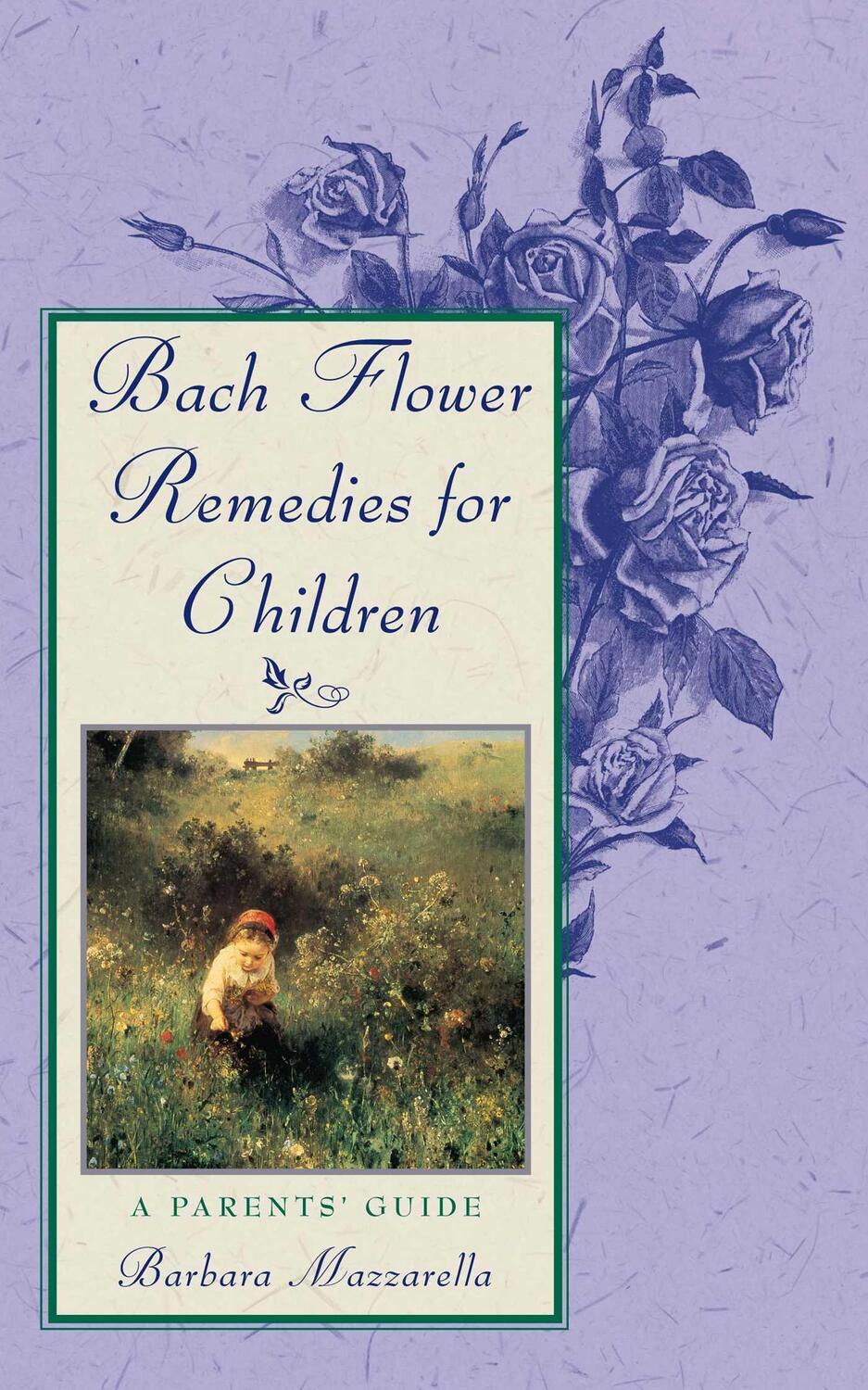 Cover: 9780892816491 | Bach Flower Remedies for Children: A Parents' Guide | Mazzarella