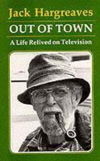 Cover: 9780946159468 | Out of Town | A Life Relived on Television | Jack Hargreaves | Buch