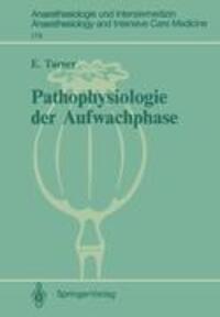 Cover: 9783540169079 | Pathophysiologie der Aufwachphase | Ernst Turner | Taschenbuch | viii
