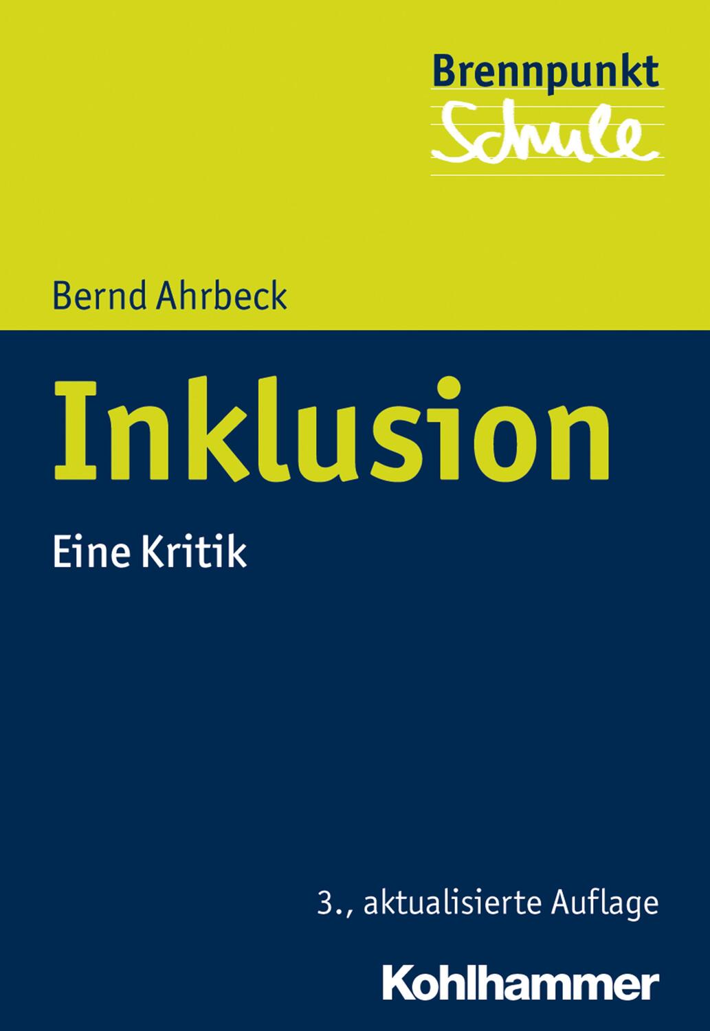 Cover: 9783170315983 | Inklusion | Eine Kritik | Bernd Ahrbeck | Taschenbuch | Deutsch | 2016