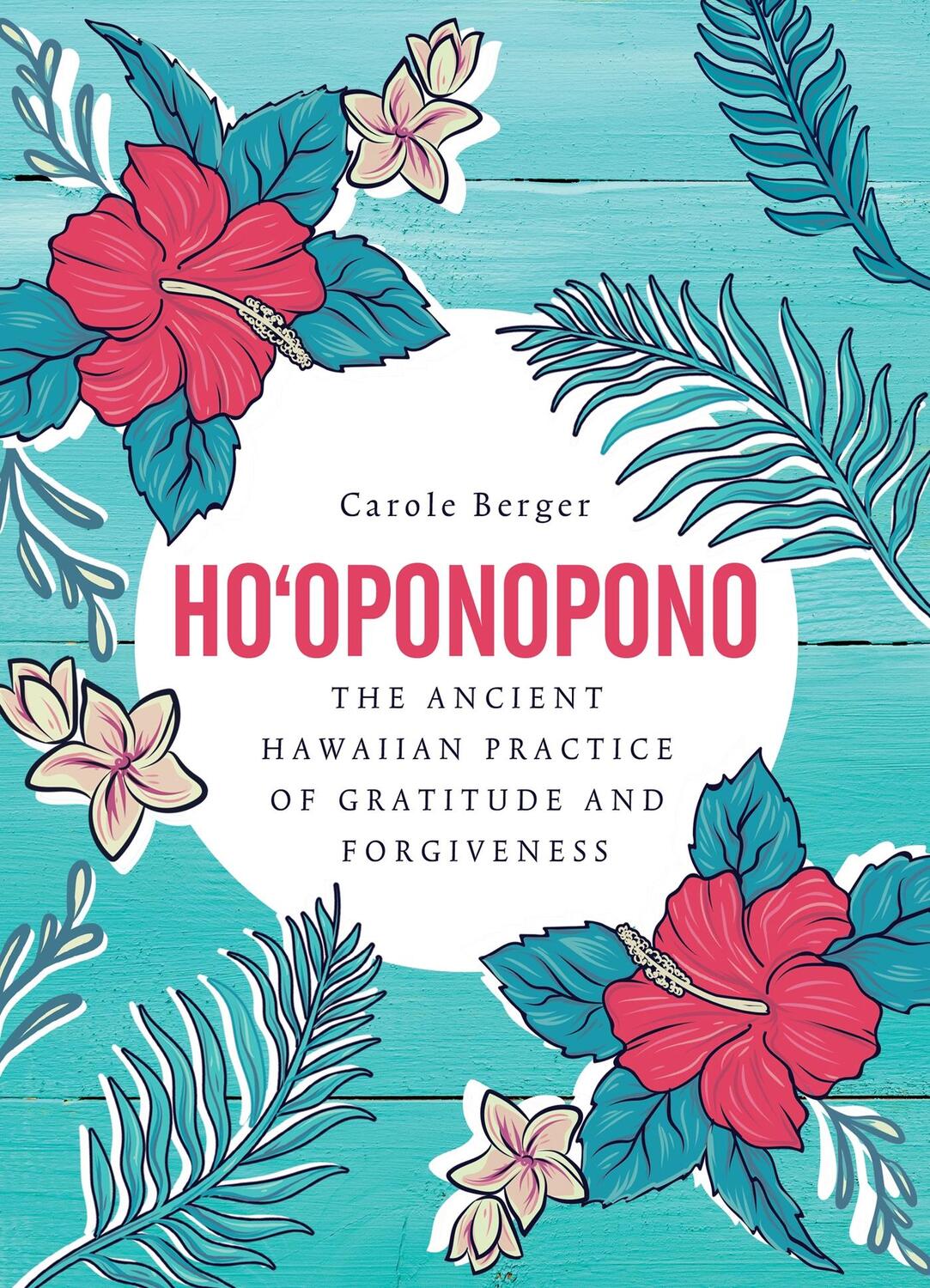 Cover: 9781859064504 | Ho'oponopono | Carole Berger | Buch | Gebunden | Englisch | 2019