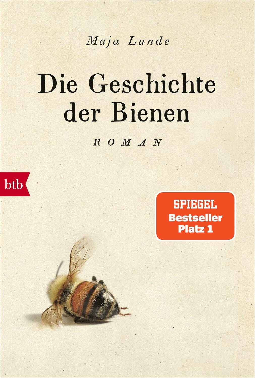 Cover: 9783442717415 | Die Geschichte der Bienen | Roman | Maja Lunde | Taschenbuch | 510 S.