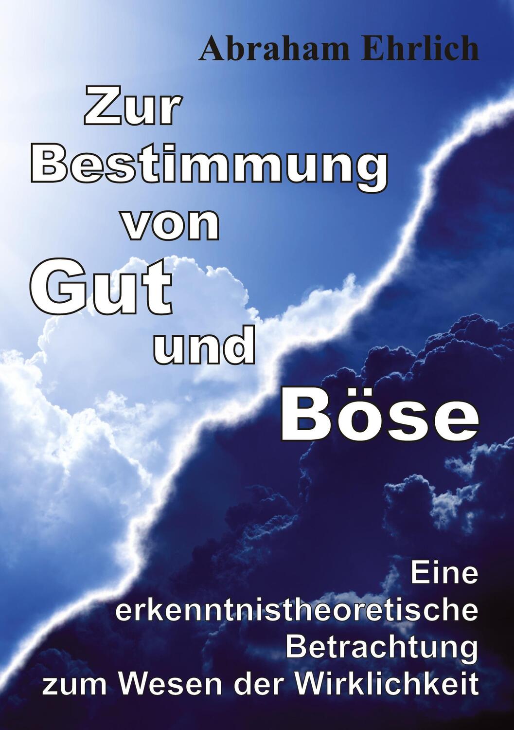 Cover: 9783347499881 | Zur Bestimmung von Gut und Böse | Abraham Ehrlich | Taschenbuch | 2021