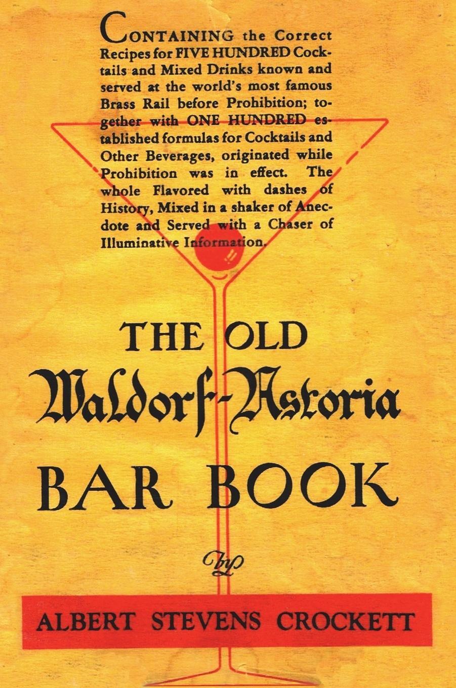 Cover: 9781640321236 | The Old Waldorf Astoria Bar Book 1935 Reprint | Crockett | Buch | 2018