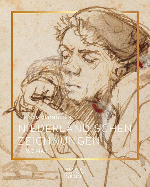 Cover: 9783954987153 | Die Sammlung der niederländischen Zeichnungen in Weimar | Ein Handbuch