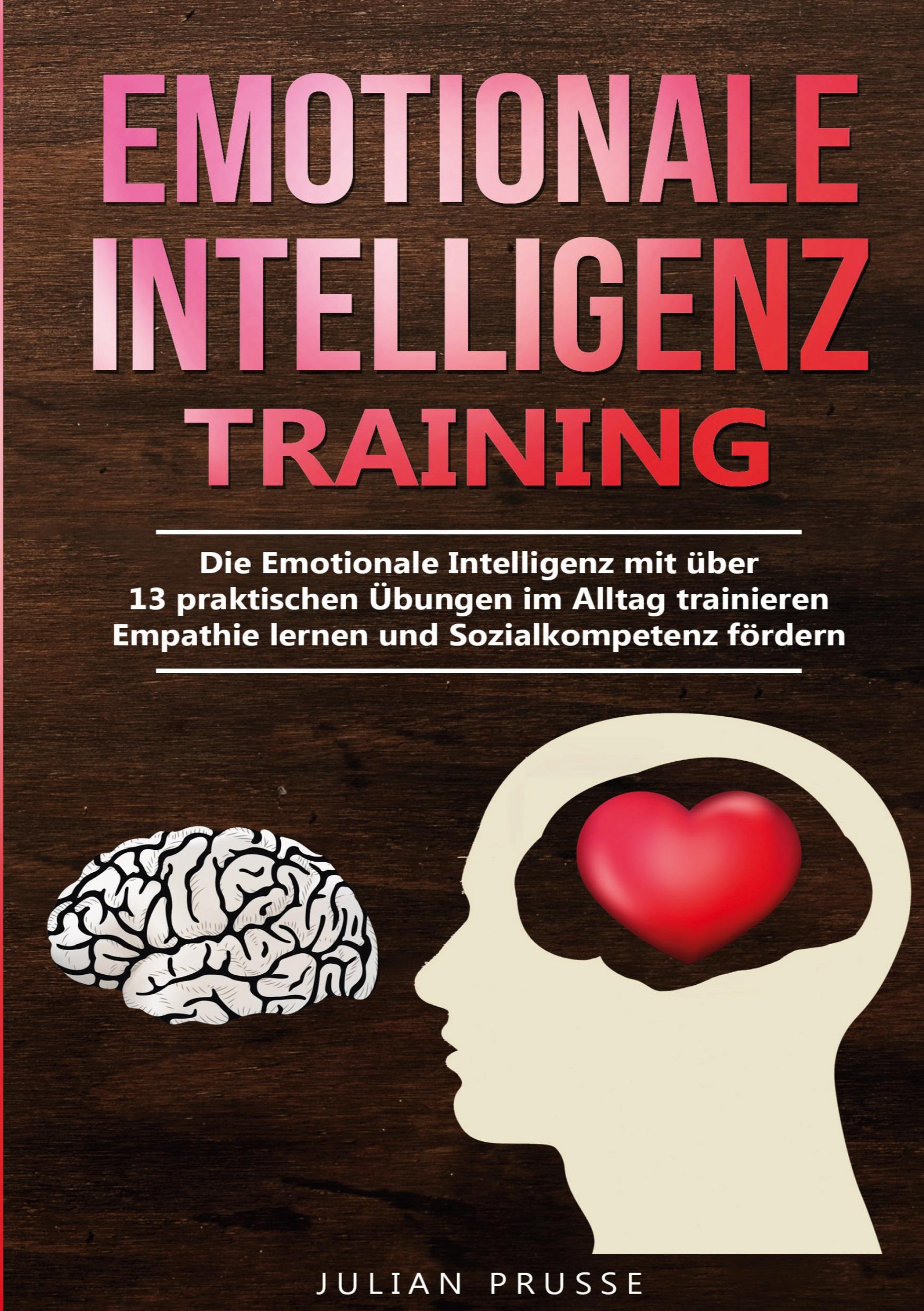 Cover: 9783989355088 | Emotionale Intelligenz - Training | Julian Prusse | Taschenbuch | 2024