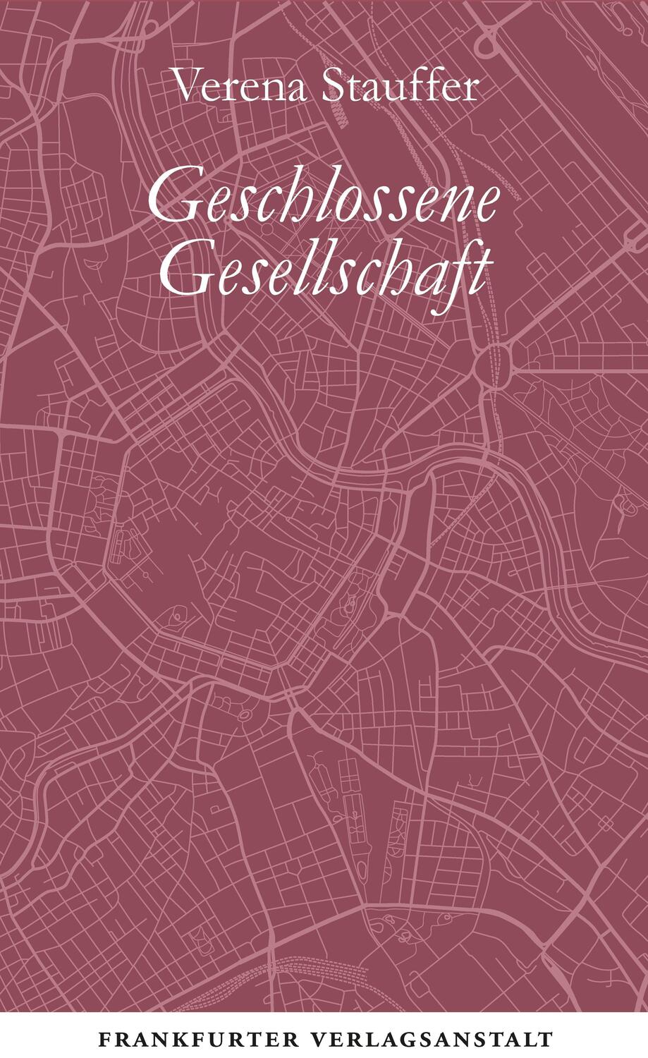 Cover: 9783627002923 | Geschlossene Gesellschaft | Verena Stauffer | Buch | Deutsch | 2021