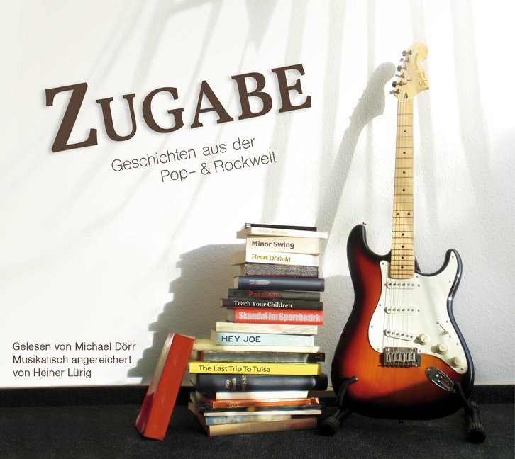 Cover: 9783961117659 | Zugabe, 1 Audio-CD | Geschichten aus der Pop- und Rockwelt, Lesung