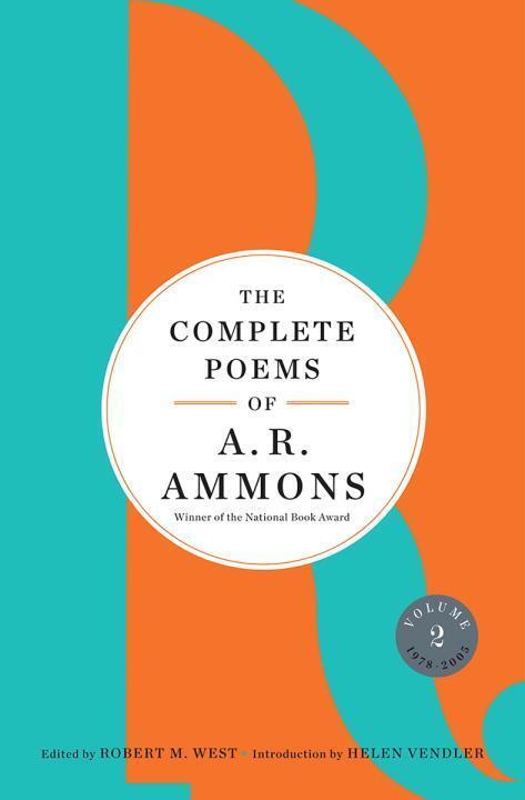 Cover: 9780393254891 | The Complete Poems of A. R. Ammons: Volume 2 1978-2005 | A. R. Ammons