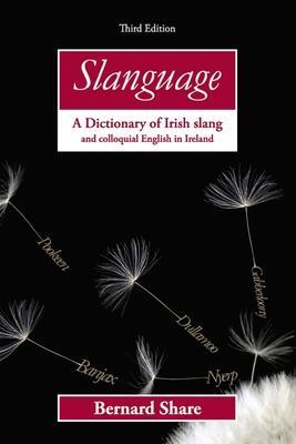 Cover: 9780717143900 | Slanguage: A Dictionary of Irish Slang and Colloquial English in...
