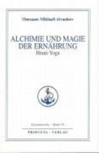 Cover: 9783895150760 | Alchemie und Magie der Ernährung - Hrani Yoga | Aivanhov | Buch | 2001