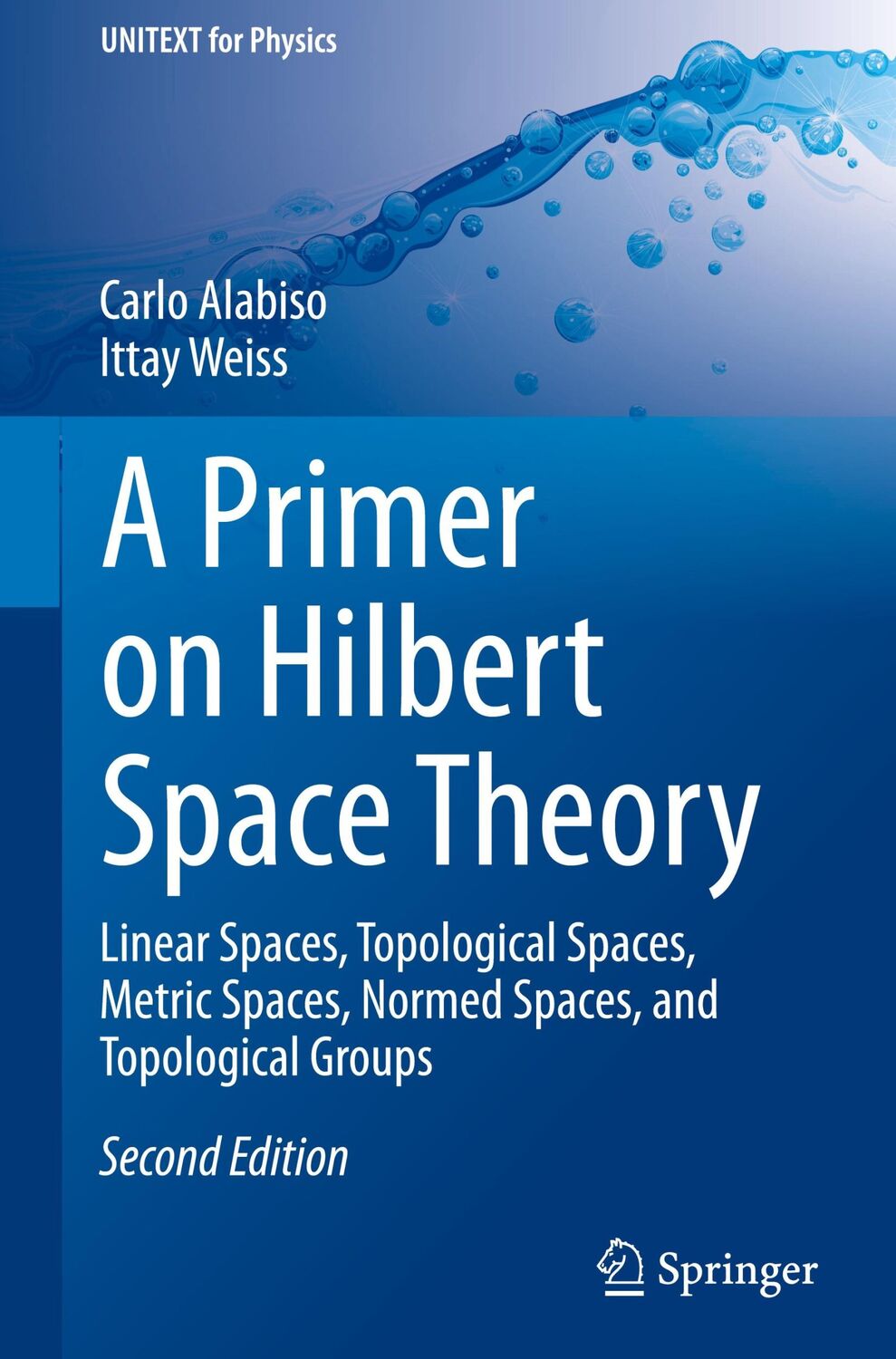 Cover: 9783030674168 | A Primer on Hilbert Space Theory | Ittay Weiss (u. a.) | Buch | xxii