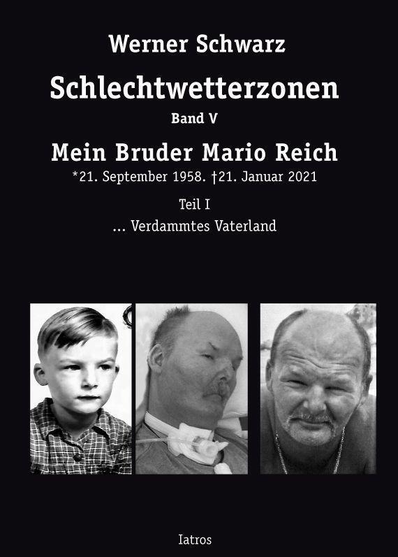 Cover: 9783869636993 | Schlechtwetterzonen Band V | Mein Bruder Mario Reich | Werner Schwarz