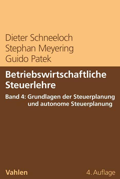 Cover: 9783800661879 | Betriebswirtschaftliche Steuerlehre Band 4: Grundlagen der...