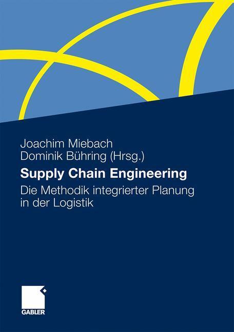 Cover: 9783834921420 | Supply Chain Engineering | Dominik Bühring (u. a.) | Buch | ix | 2010