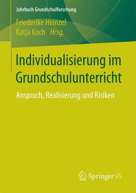 Cover: 9783658155643 | Individualisierung im Grundschulunterricht | Heinzel (u. a.) | Buch