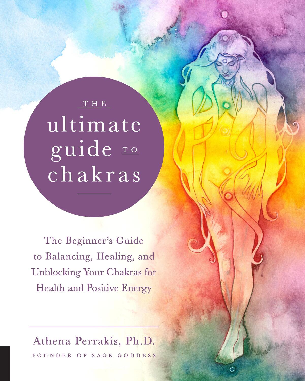 Cover: 9781592338474 | The Ultimate Guide to Chakras | Athena Perrakis | Taschenbuch | 2018