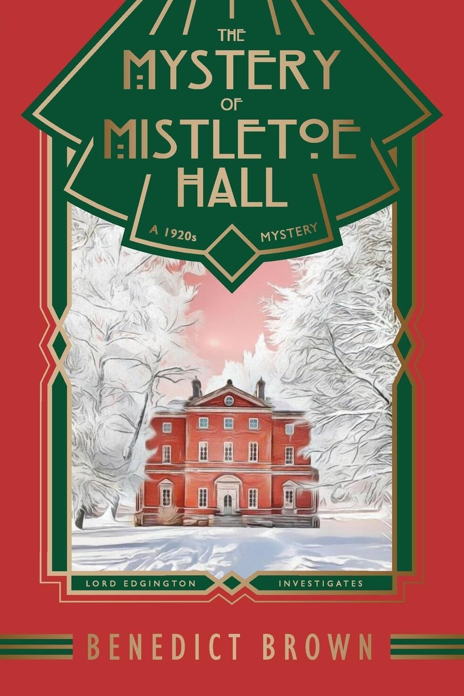 Cover: 9781838299293 | The Mystery of Mistletoe Hall | A Standalone 1920s Christmas Mystery