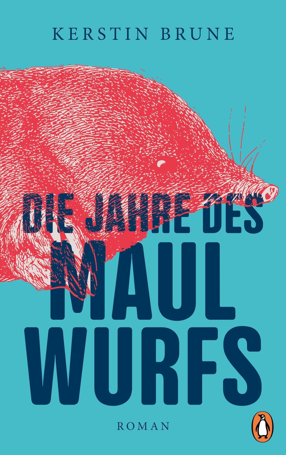 Cover: 9783328601814 | Die Jahre des Maulwurfs | Roman | Kerstin Brune | Buch | Deutsch