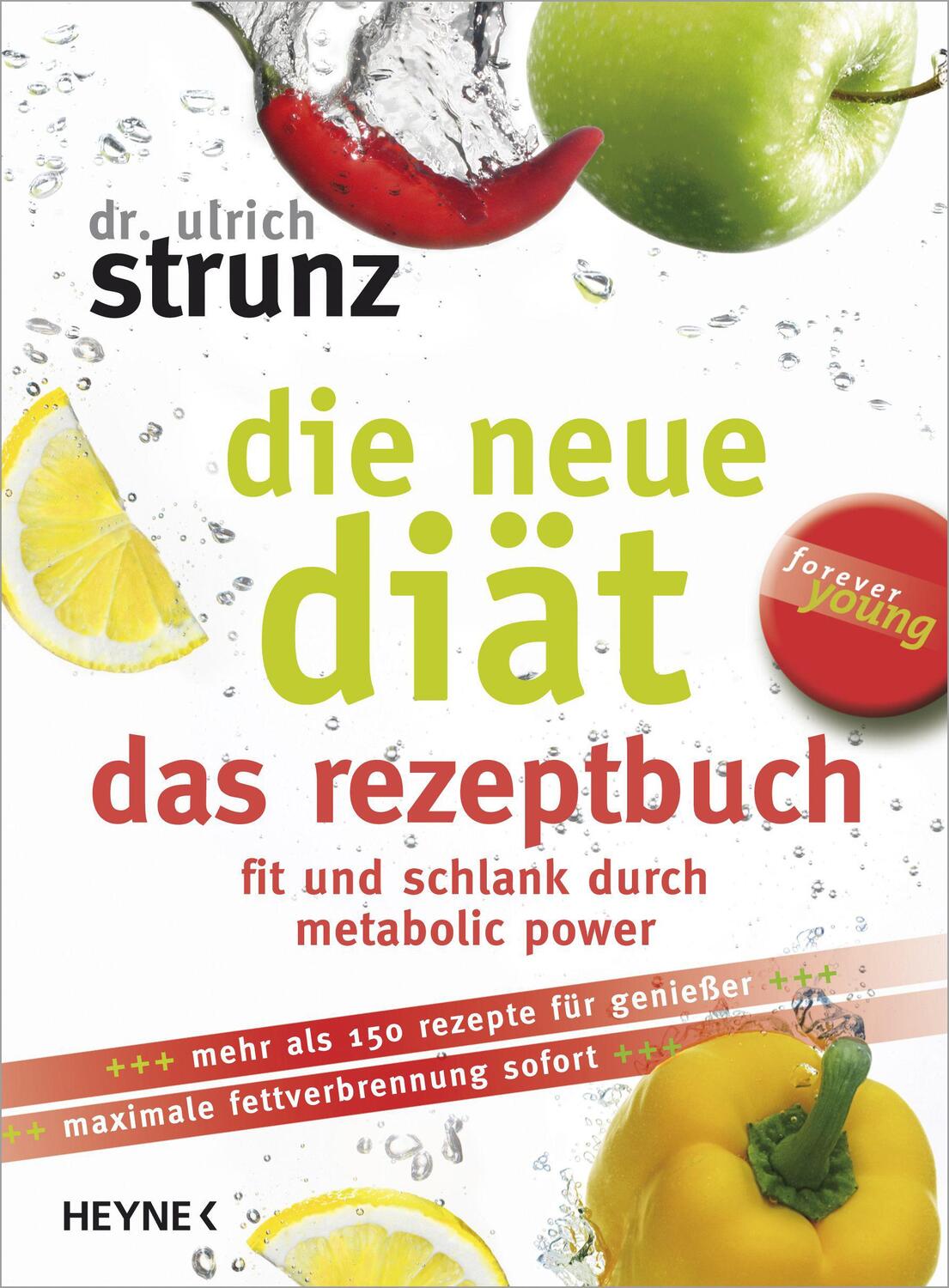 Cover: 9783453164055 | Die neue Diät - das Rezeptbuch | Ulrich Strunz | Buch | 160 S. | 2009