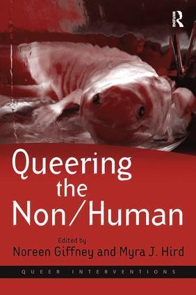 Cover: 9781138247789 | Queering the Non/Human | Myra J. Hird | Taschenbuch | 2016