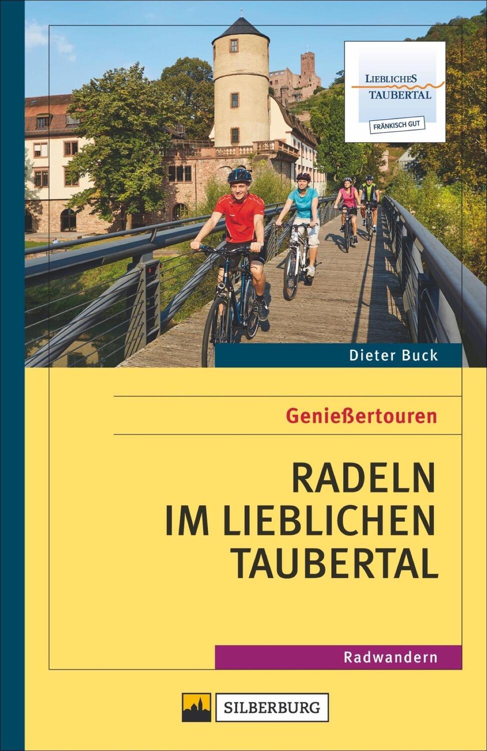 Cover: 9783842520813 | Genießertouren - Radeln im Lieblichen Taubertal | Radfahren | Buck