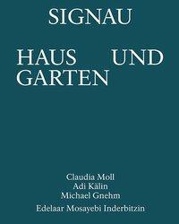 Cover: 9783038601647 | Signau Haus und Garten | Taschenbuch | 76 S. | Deutsch | 2019