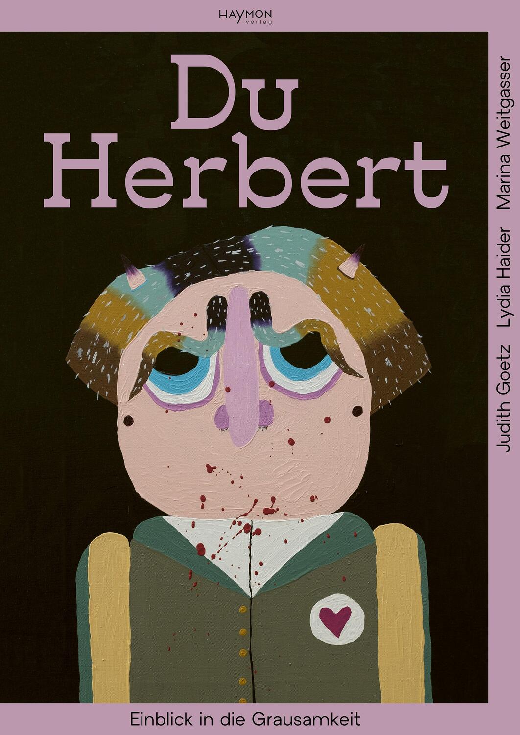 Cover: 9783709981467 | Du Herbert | Einblick in die Grausamkeit | Lydia Haider (u. a.) | Buch