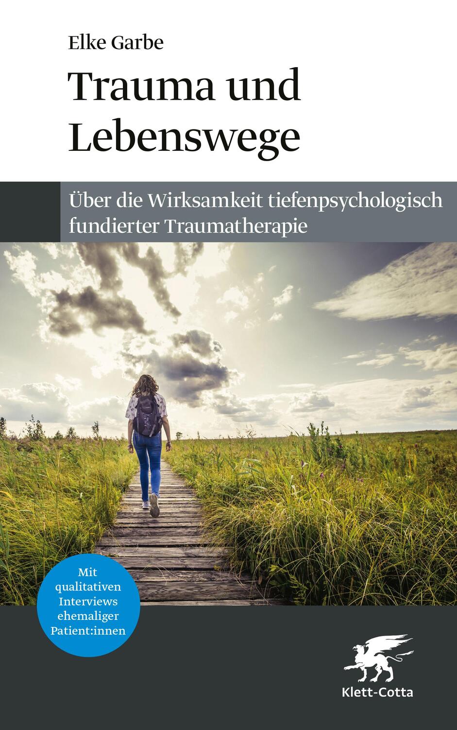 Cover: 9783608984422 | Trauma und Lebenswege | Elke Garbe | Buch | Deutsch | 2023